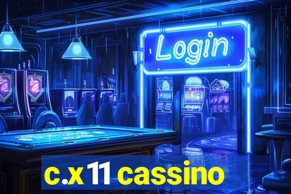 c.x11 cassino